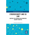 Cybersecurity and EU Law: Adopting the Network and Information Security Directive