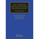 LNG Offshore Production and Regasification: Legal and Commercial Risk Management