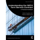 Understanding the NEC4 Term Service Contract, 2nd Edition
