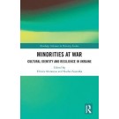 Minorities at War: Cultural Identity and Resilience in Ukraine