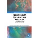 Islamic Finance, Governance and Regulation: Global Perspectives