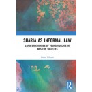 Sharia as Informal Law: Lived Experiences of Young Muslims in Western Societies