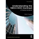 Understanding the NEC4 ECC Contract: A Practical Handbook, 2nd Edition