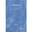 Reinsurance: London Market Practice 2nd ed