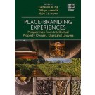 Place-Branding Experiences: Perspectives from Intellectual Property Owners, Users and Lawyers