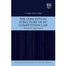 The Conceptual Structure of EU Competition Law: Restrictive Agreements