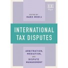International Tax Disputes: Arbitration, Mediation, and Dispute Management