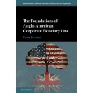The Foundations of Anglo-American Corporate Fiduciary Law: A Comparison of UK and US Approaches