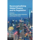 Reconceptualising Global Finance and its Regulation