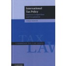 International Tax Policy: Between Competition and Cooperation