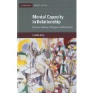 Mental Capacity in Relationship: Decision-Making, Dialogue, and Autonomy