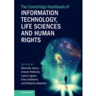 The Cambridge Handbook of Information Technology, Life Sciences and Human Rights