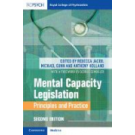 Mental Capacity Legislation: Principles and Practice 2nd