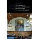 The Functions of International Adjudication and International Environmental Litigation