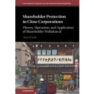 Shareholder Protection in Close Corporations: Theory, Operation, and Application of Shareholder Withdrawal