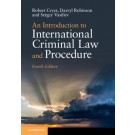 An Introduction to International Criminal Law and Procedure, 4th Edition