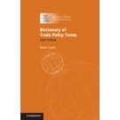 Dictionary of Trade Policy Terms, 6th Edition