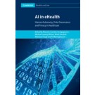 AI in eHealth: Human Autonomy, Data Governance and Privacy in Healthcare