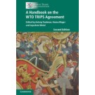 Handbook on the WTO TRIPS Agreement 2nd Edition