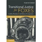 Transitional Justice for Foxes: Conflict, Pluralism and the Politics of Compromise