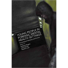 Young People in Forensic Mental Health Settings: Psychological Thinking and Practice