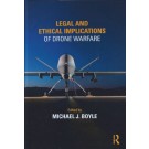 Legal and Ethical Implications of Drone Warfare
