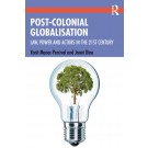 Post-Colonial Globalisation: Law, Power and Actors in the 21st Century