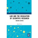 Law and the Regulation of Scientific Research: Trusting Experts