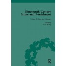 Nineteenth-Century Crime and Punishment, Volume I: Crime and Criminals