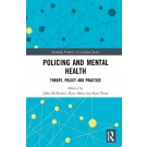Policing and Mental Health: Theory, Policy and Practice