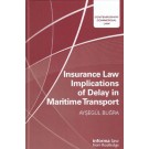 Insurance Law Implications of Delay in Maritime Transport