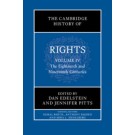 The Cambridge History of Rights, Volume 4: The Eighteenth and Nineteenth Centuries