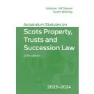 Avizandum Statutes on the Scots Property, Trusts and Succession Law 2023-24 20th Edition