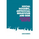 Social Housing, Antisocial Behaviour and Risk: The Challenges of UK Disability Equality Law