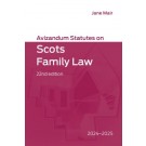 Avizandum Statutes on Scots Family Law 2024-25 22nd Edition