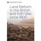 Land Reform in the British and Irish Isles since 1800