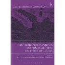 The European Union’s External Action in Times of Crisis