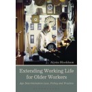 Extending Working Life for Older Workers: Age Discrimination Law, Policy and Practice