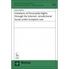 Violations of Personality Rights through the Internet: Jurisdictional Issues under European Law