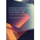 Substantive Protections in International Investment Law: Analysis, Cases and Commentary