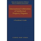 International Arbitration of Intellectual Property Disputes