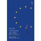 The UK Constitution after Miller: Brexit and Beyond