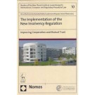 The Implementation of the New Insolvency Regulation: Improving Cooperation and Mutual Trust