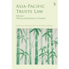 Asia-Pacific Trusts Law, Volume 1: Theory and Practice in Context