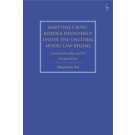 Maritime Cross-Border Insolvency under the UNCITRAL Model Law Regime: Commonwealth and US Perspectives