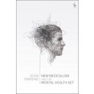New Medicalism and the Mental Health Act