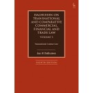 Dalhuisen on Transnational and Comparative Commercial, Financial and Trade Law (8th Edition) (Volume 3)