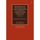 Dalhuisen on Transnational and Comparative Commercial, Financial and Trade Law  (8th Edition) (Volume 4)