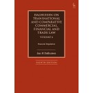 Dalhuisen on Transnational and Comparative Commercial, Financial and Trade Law (8th Ediition) (Volume 6)