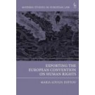 Exporting the European Convention on Human Rights